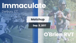 Matchup: Immaculate vs. O'Brien RVT  2017