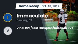 Recap: Immaculate vs. Vinal RVT/East Hampton/Goodwin RVT 2017