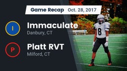 Recap: Immaculate vs. Platt RVT  2017