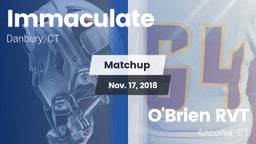 Matchup: Immaculate vs. O'Brien RVT  2018