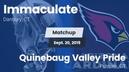 Matchup: Immaculate vs. Quinebaug Valley Pride 2019