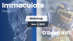 Matchup: Immaculate vs. O'Brien RVT  2019