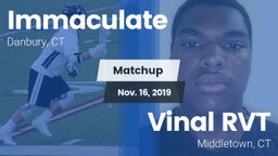 Matchup: Immaculate vs. Vinal RVT  2019