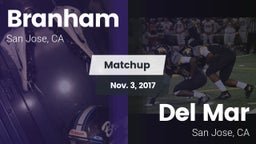 Matchup: Branham vs. Del Mar  2017