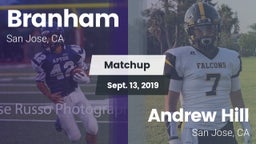 Matchup: Branham vs. Andrew Hill  2019