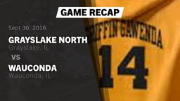 Recap: Grayslake North  vs. Wauconda  2016