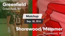 Matchup: Greenfield vs. Shorewood/Messmer  2016