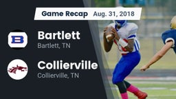 Recap: Bartlett  vs. Collierville  2018