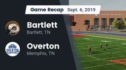 Recap: Bartlett  vs. Overton  2019