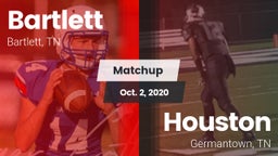 Matchup: Bartlett vs. Houston  2020