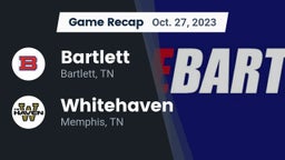Recap: Bartlett  vs. Whitehaven  2023