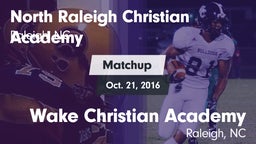 Matchup: North Raleigh Christ vs. Wake Christian Academy  2016