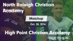 Matchup: North Raleigh Christ vs. High Point Christian Academy  2016