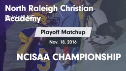 Matchup: North Raleigh Christ vs. NCISAA CHAMPIONSHIP 2016