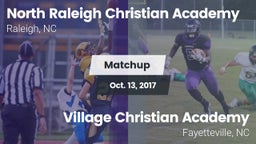 Matchup: North Raleigh Christ vs. Village Christian Academy  2017
