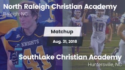 Matchup: North Raleigh Christ vs. SouthLake Christian Academy 2018