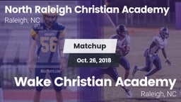 Matchup: North Raleigh Christ vs. Wake Christian Academy  2018