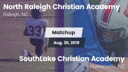 Matchup: North Raleigh Christ vs. SouthLake Christian Academy 2019