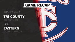 Recap: Tri-County  vs. Eastern  2015