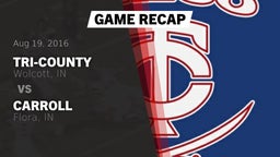 Recap: Tri-County  vs. Carroll  2016
