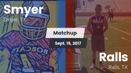 Matchup: Smyer vs. Ralls  2017