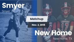 Matchup: Smyer vs. New Home  2018