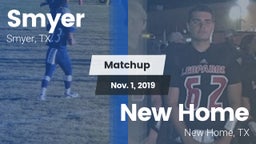 Matchup: Smyer vs. New Home  2019