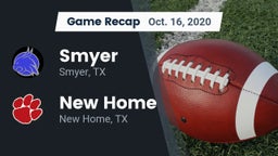 Recap: Smyer  vs. New Home  2020