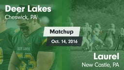 Matchup: Deer Lakes vs. Laurel  2016
