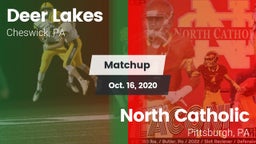 Matchup: Deer Lakes vs. North Catholic  2020