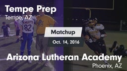 Matchup: Tempe Prep vs. Arizona Lutheran Academy  2016