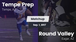 Matchup: Tempe Prep vs. Round Valley  2017