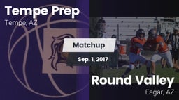 Matchup: Tempe Prep vs. Round Valley  2016