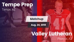 Matchup: Tempe Prep vs. Valley Lutheran  2018