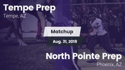 Matchup: Tempe Prep vs. North Pointe Prep  2018