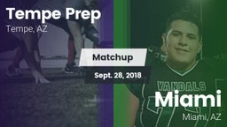Matchup: Tempe Prep vs. Miami  2018