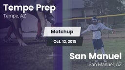 Matchup: Tempe Prep vs. San Manuel  2019