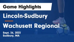 Lincoln-Sudbury  vs Wachusett Regional  Game Highlights - Sept. 26, 2023
