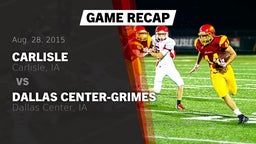 Recap: Carlisle  vs. Dallas Center-Grimes  2015