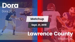 Matchup: Dora vs. Lawrence County  2018