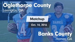Matchup: Oglethorpe County vs. Banks County  2016