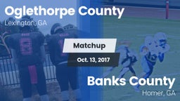 Matchup: Oglethorpe County vs. Banks County  2017