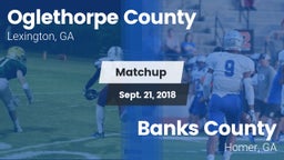 Matchup: Oglethorpe County vs. Banks County  2018