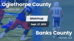 Matchup: Oglethorpe County vs. Banks County  2019
