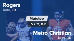 Matchup: Rogers  vs. Metro Christian  2016