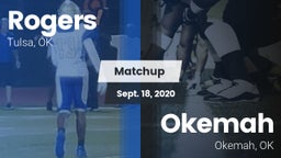 Matchup: Rogers  vs. Okemah  2020