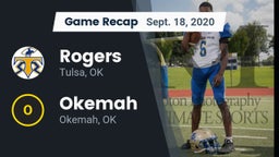 Recap: Rogers  vs. Okemah  2020