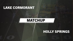Matchup: Lake Cormorant vs. Holly Springs  2016