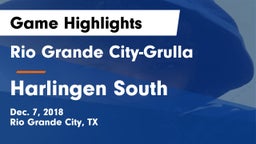 Rio Grande City-Grulla  vs Harlingen South  Game Highlights - Dec. 7, 2018