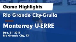 Rio Grande City-Grulla  vs Monterrey U-ERRE Game Highlights - Dec. 21, 2019